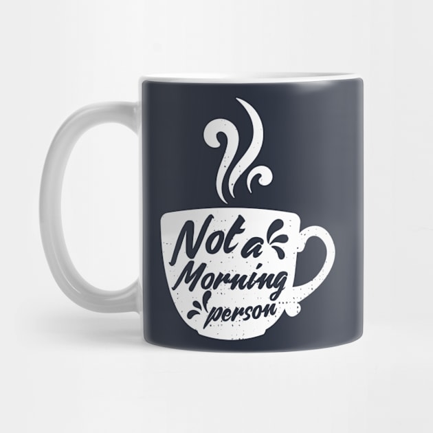 Coffee - Not a Morning Person by Meta Cortex